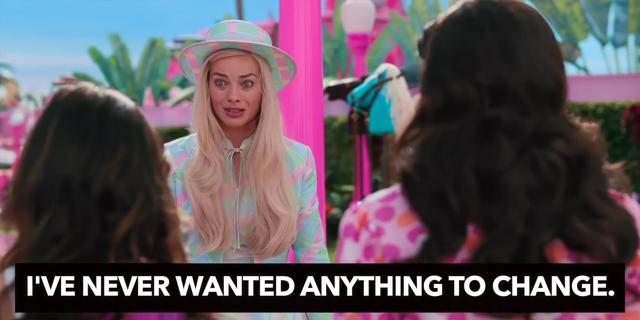 Barbie – It’s All about change-min A dreaded Barbie saying 'NEVER WANTED ANYTHING TO CHANGE.
